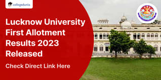Lucknow University MA, M.Sc,  Allotment Results Out; Confirm Seats by August 27
